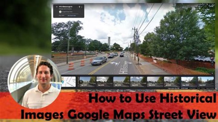 Can you look at Google maps from years ago?